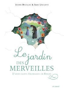 Le jardin des merveilles d'Hildegarde Edition Mame