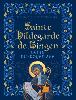 Sainte Hildegarde de Bingen, génie du Moyen-Âge