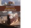 Recettes sublimes et sages au chocolat Marie CHIOCA